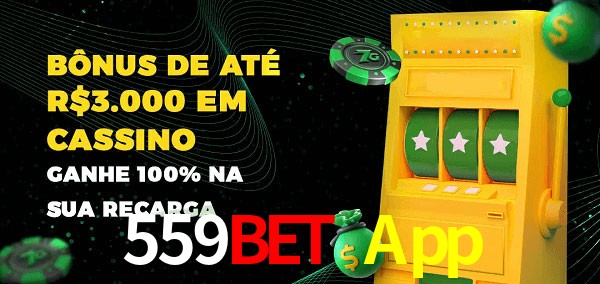 559Bet App melhor bônus de depósito